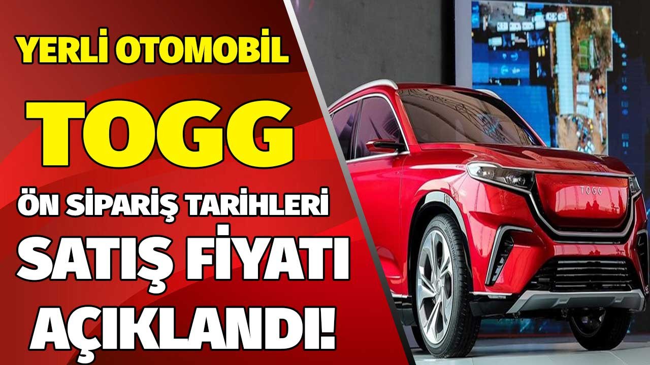 Yerli otomobilin fiyatı açıklandı! Uzun ve standart menzilli TOGG satış fiyat listesi