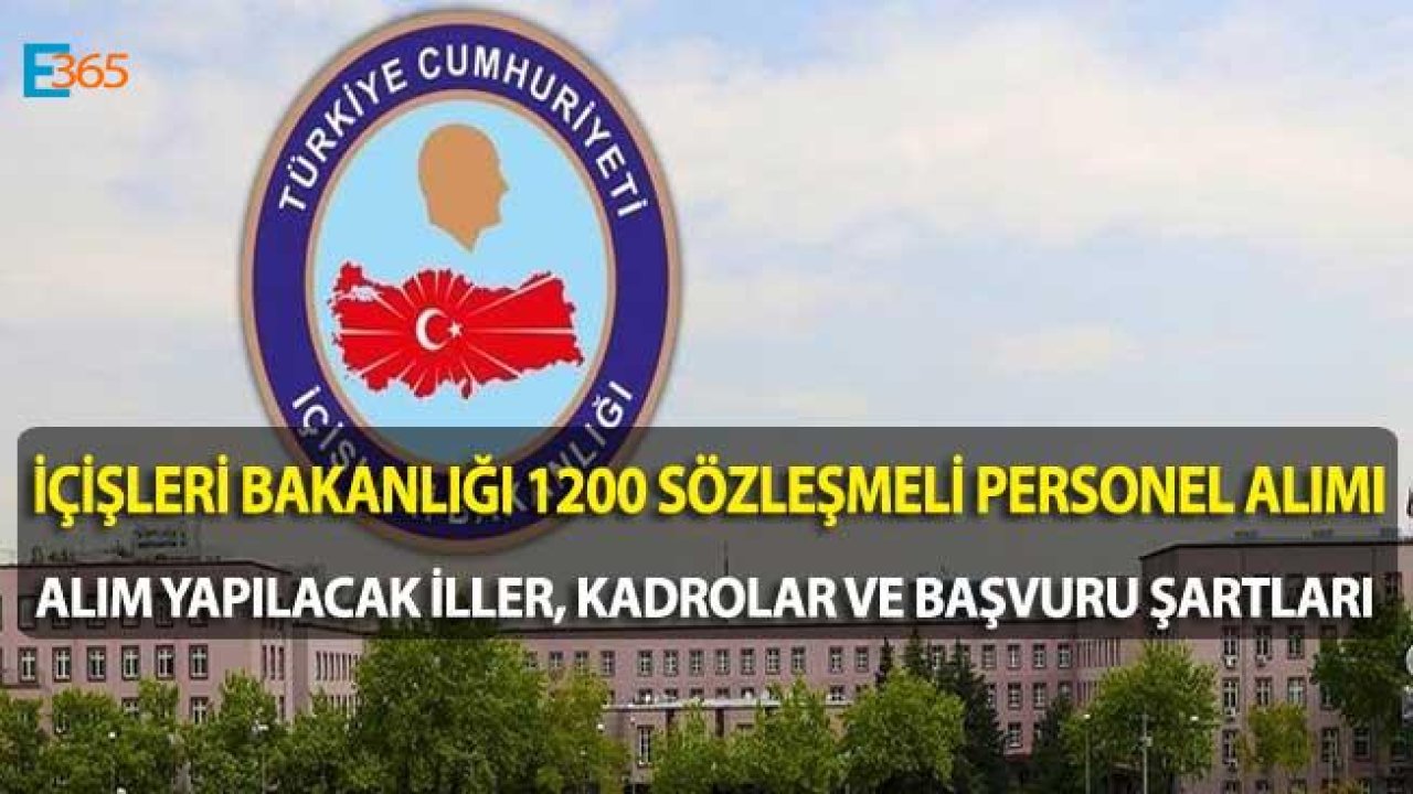 İçişleri Bakanlığı En Az 60 KPSS Puanı İle 1200 Sözleşmeli Personel Alım İlanı Yayımlandı