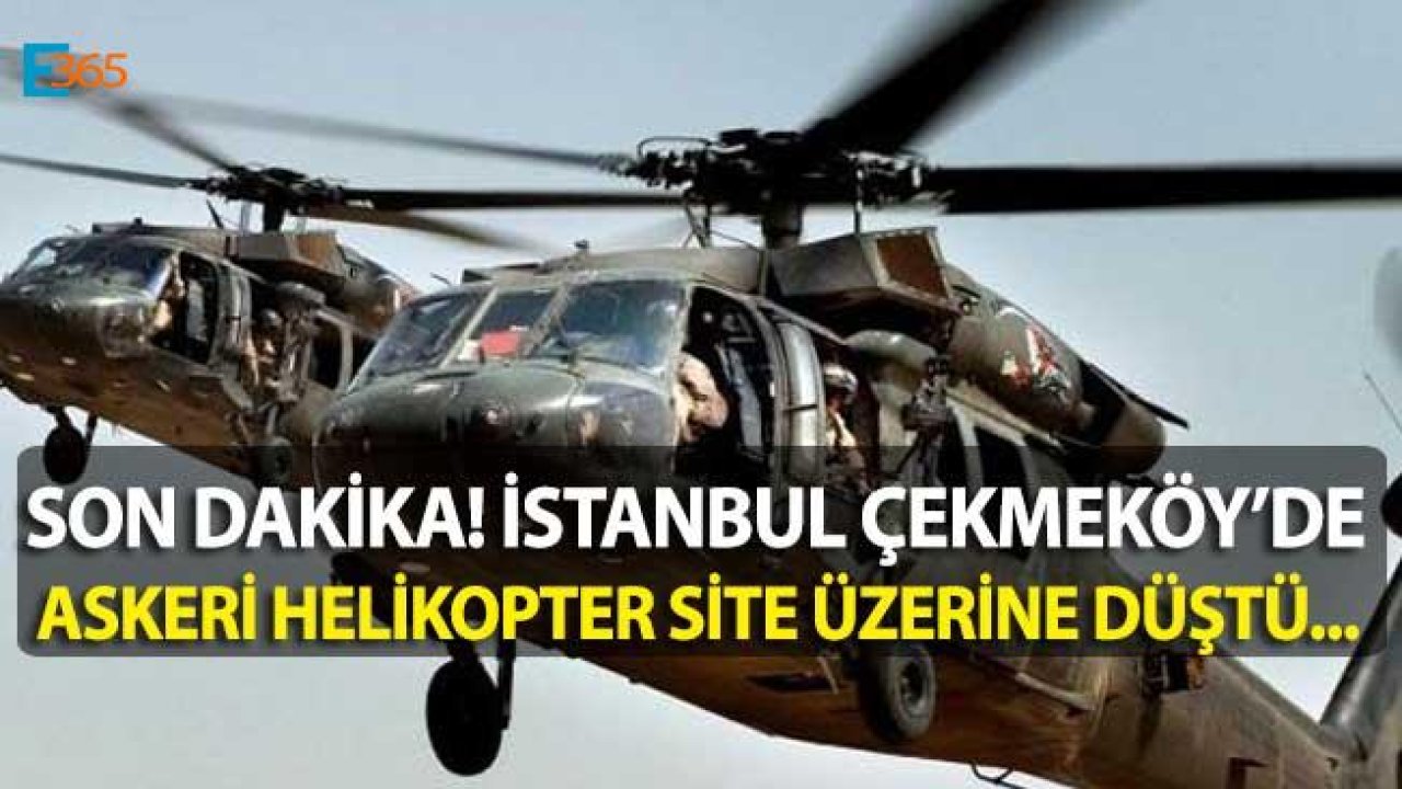 İstanbul Sancaktepe'de Askeri Helikopter Site Üzerine Düştü!