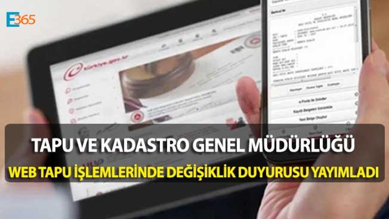 TKGM Duyurdu, Web Tapu Sistemi Değişti, Emlakçıların Yetkisi Genişletildi