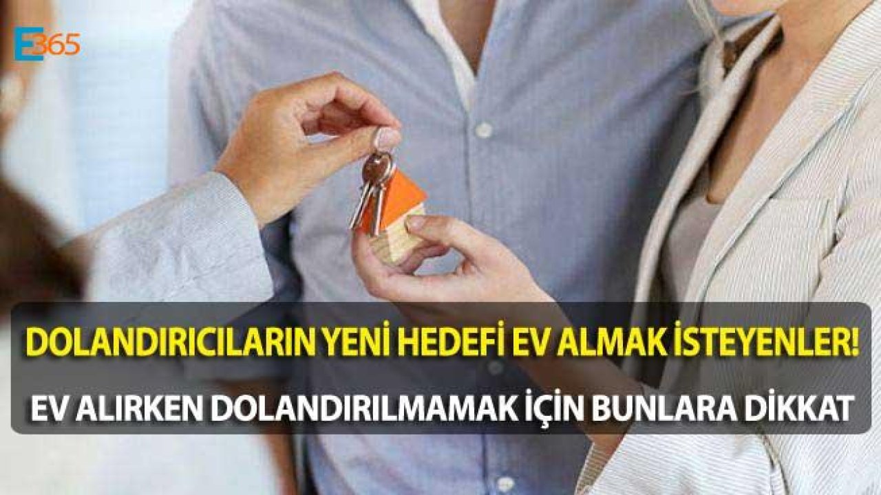 12 Milyonluk Vurgun! Ev Alırken Dolandırılmamak İçin Ne Yapmalı?