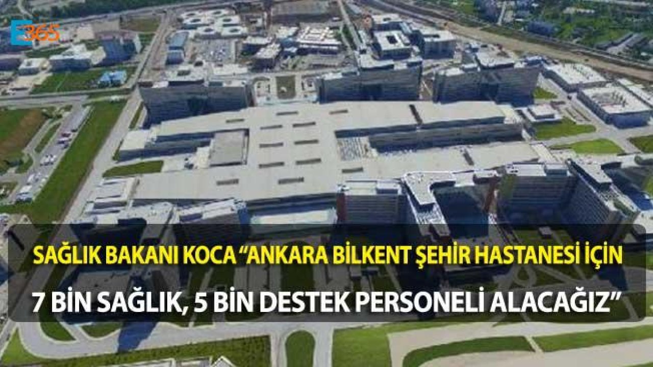 Ankara Bilkent Şehir Hastanesi Personel Alımı İş Başvurusu İŞKUR