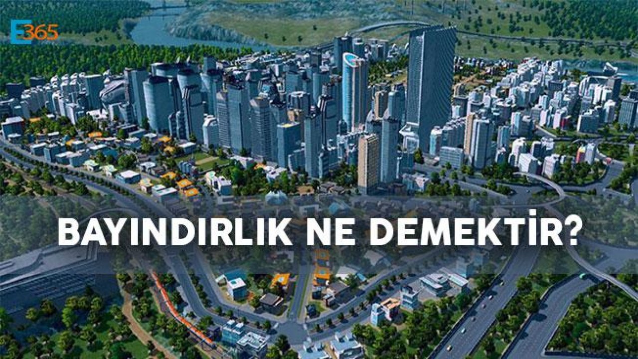 Bayındırlık Ne Demektir?