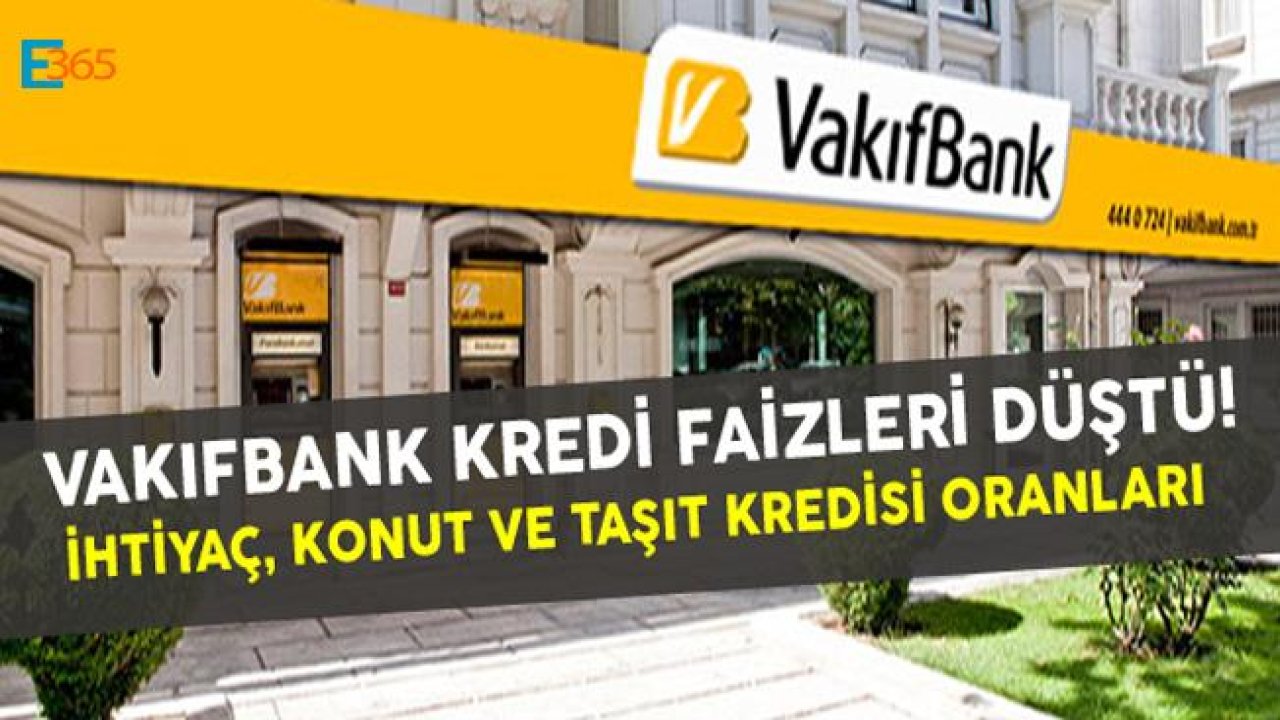 Vakıfbank Kredi İndirimi Yaptı, Vakıfbank Faiz Oranları 2019