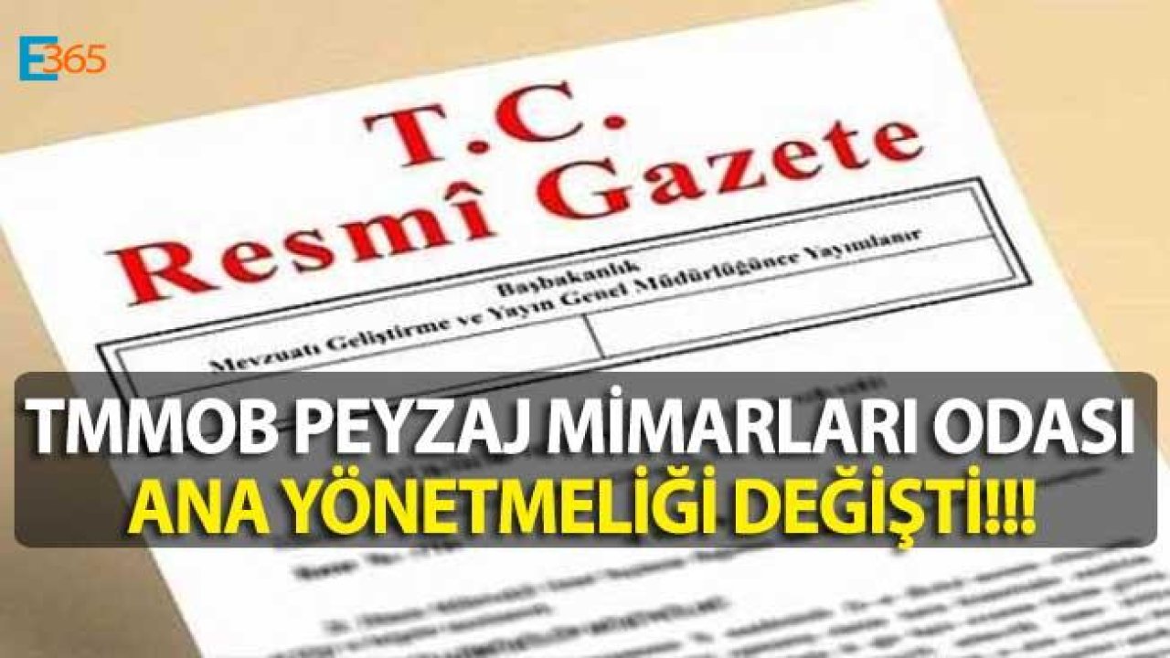 TMMOB Peyzaj Mimarları Odası Ana Yönetmeliğinde Değişiklik Yapılmasına Dair Yönetmelik