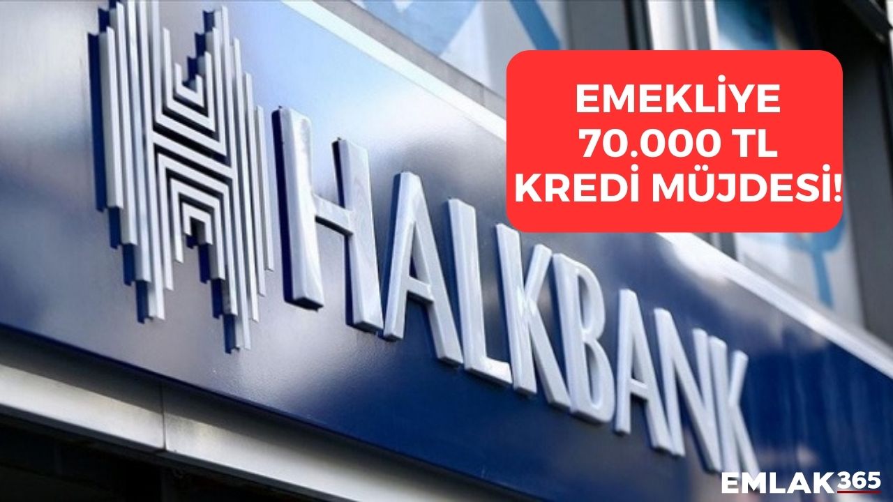 SSK Bağkur 4a 4b 4c emeklisine müjde Halkbank'tan geldi! 24 ay vadeyle 70.000 TL ihtiyaç kredisi verilecek