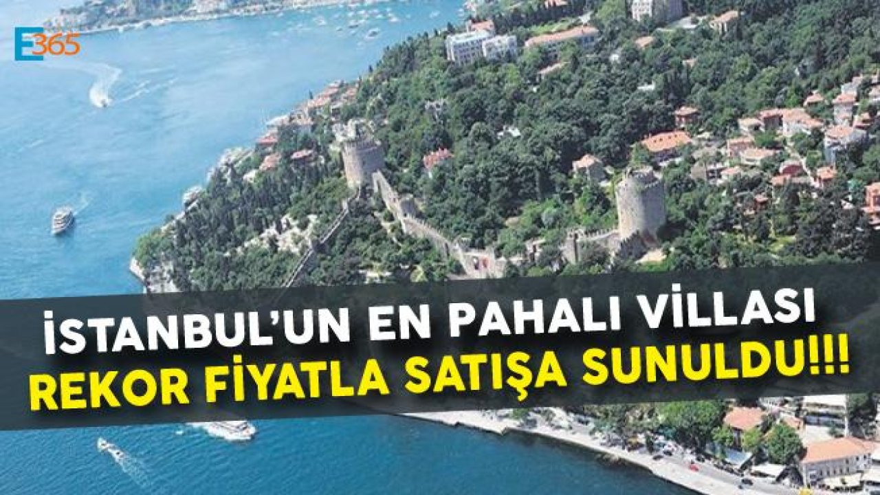 Türkiye'nin ve  İstanbul'un En Pahalı Villası 210 Milyon Liralık Fiyatla Satışta!