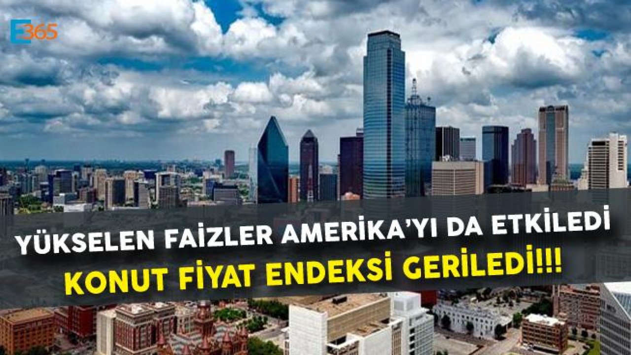 Amerika Konut Fiyat Endeksi Beklentinin Altında Kaldı!