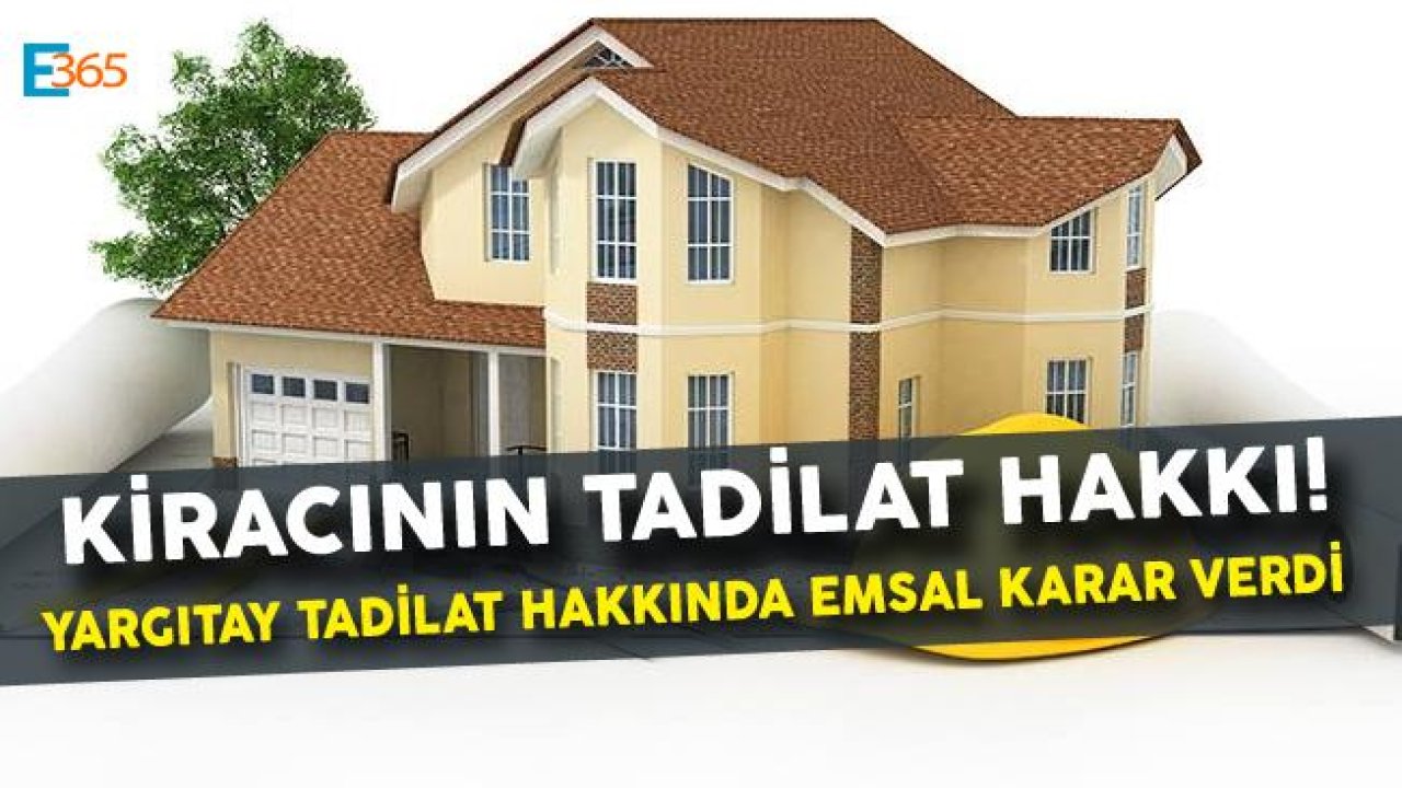 Kiracı ve Ev Sahibi İzinsiz Tadilat Yapılması Hakkında Yargıtay Emsal Karar Verdi!