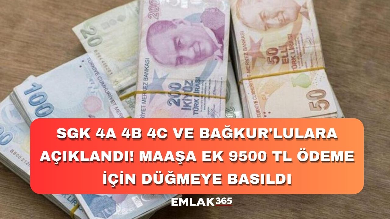 Banka müdürü SGK 4A 4B 4C ve Bağkur'lulara bizzat açıkladı! Maaşa ek 9500 TL ödeme için düğmeye basıldı