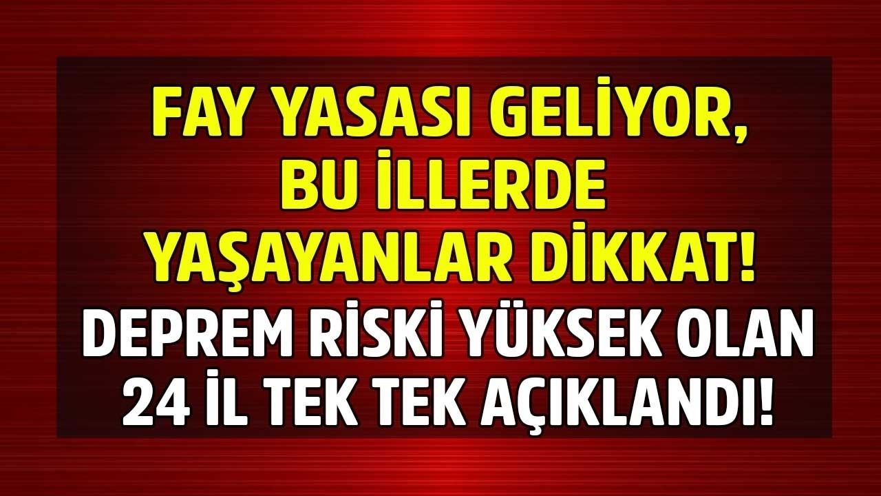 Fay yasası geliyor! Hatay Kahramanmaraş İzmir Denizli Erzincan Manisa Konya 24 ile konut yasağı masada