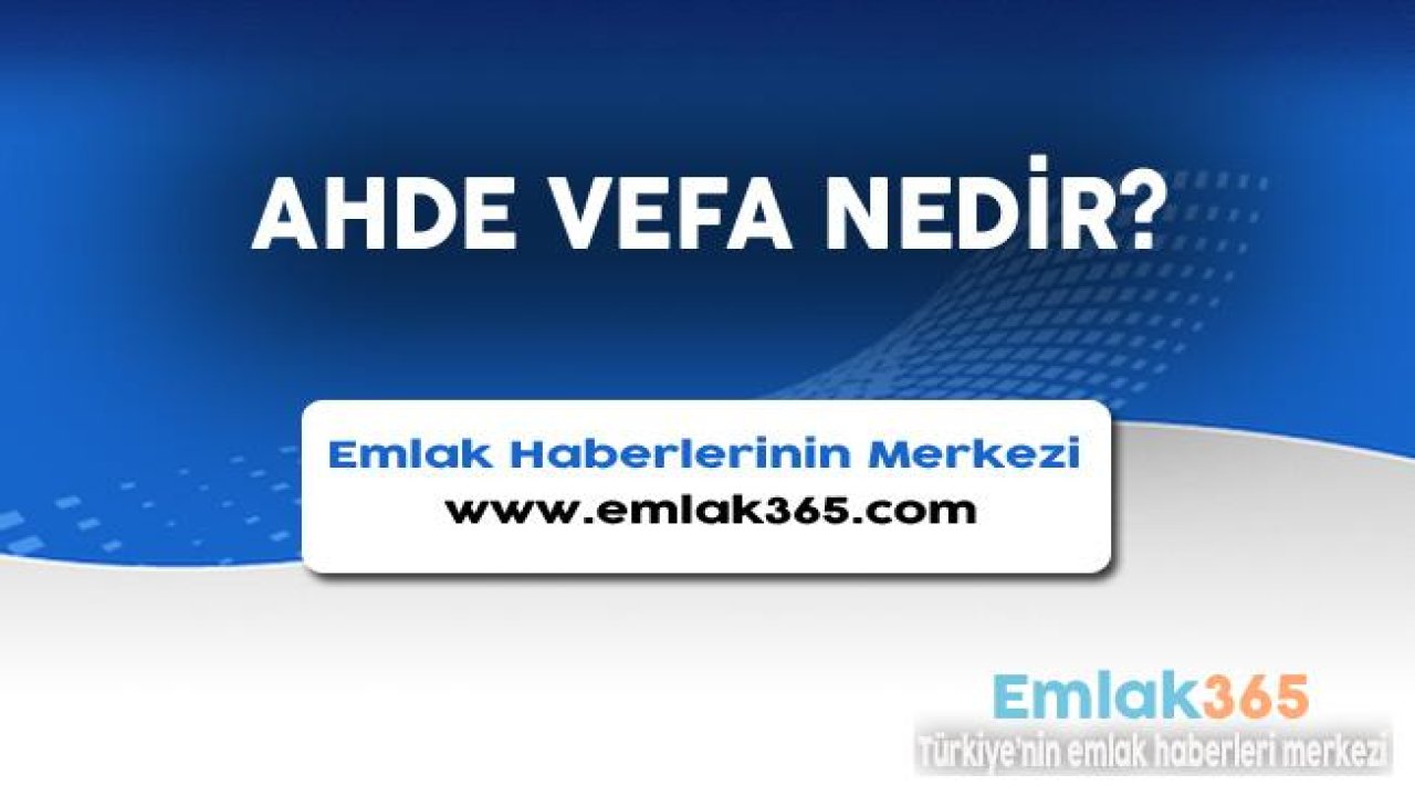 Ahde Vefa Nedir?