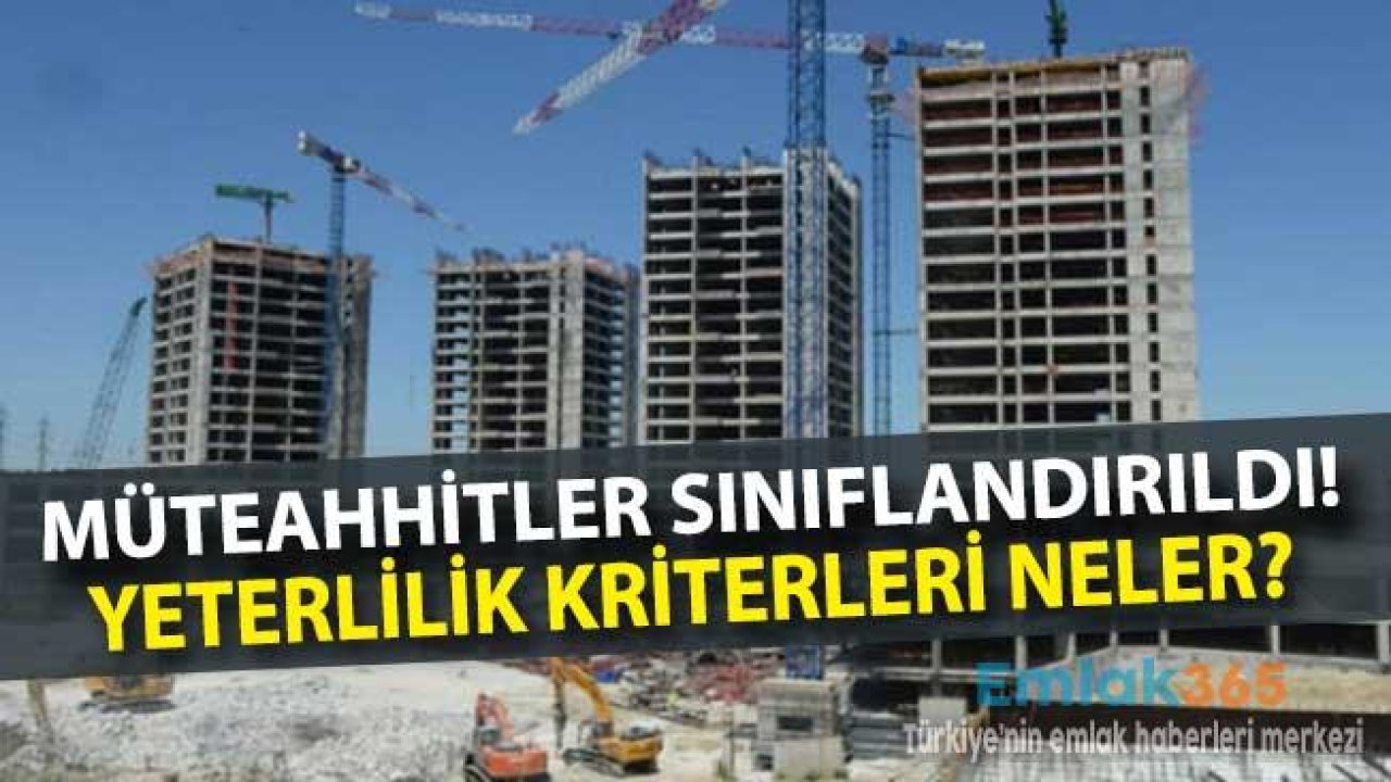 Müteahhitler Sınıflandırıldı! Müteahhit Olmak Zorlaştı