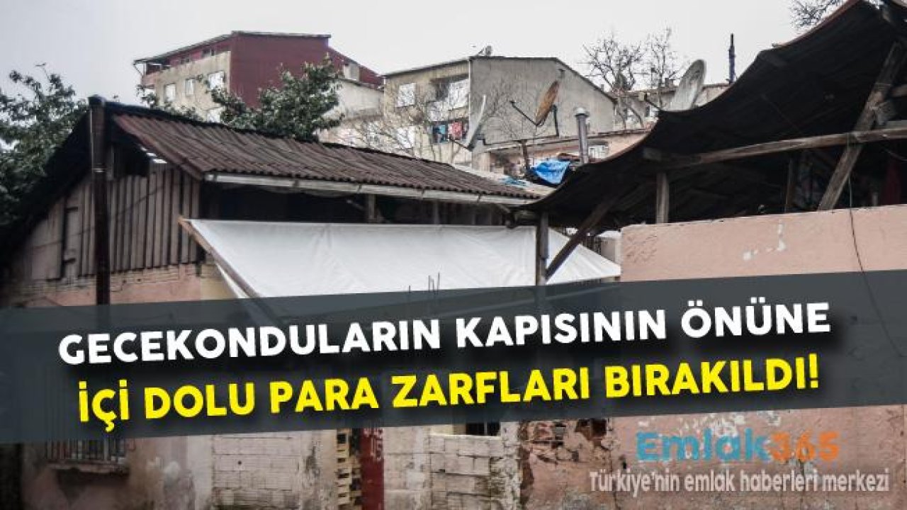 Gecekonduların Kapılarına Para Dolu Zarf Bırakan Hızır Aranıyor!