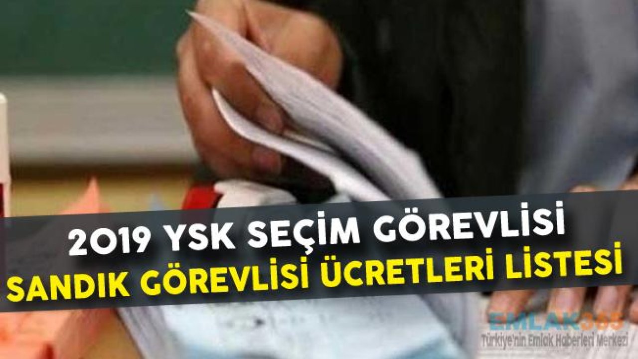 Sandık Görevlisi Ücretleri 2019 Rakamları Açıklandı!