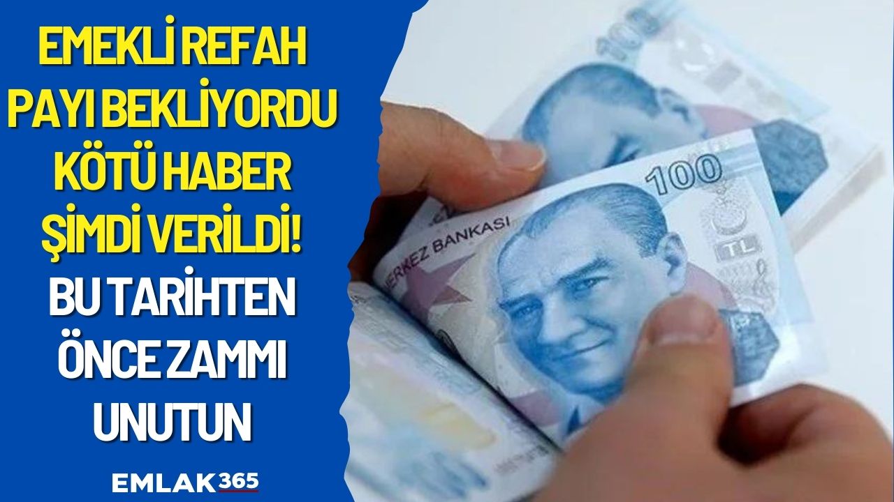 Emekli refah payı bekliyordu kötü haber şimdi verildi! Bu tarihten önce zammı unutun