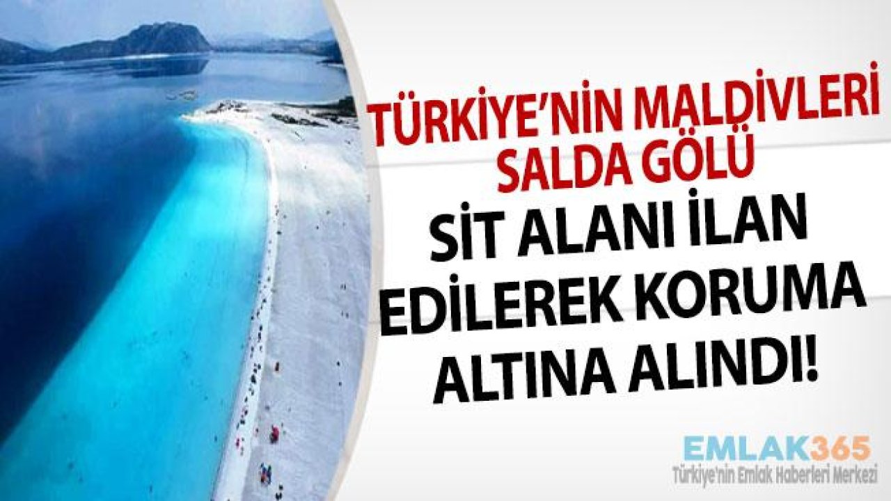 Salda Gölü Özel Çevre Koruma Bölgesi SİT Kararı Resmi Gazete'de Yayımlandı!