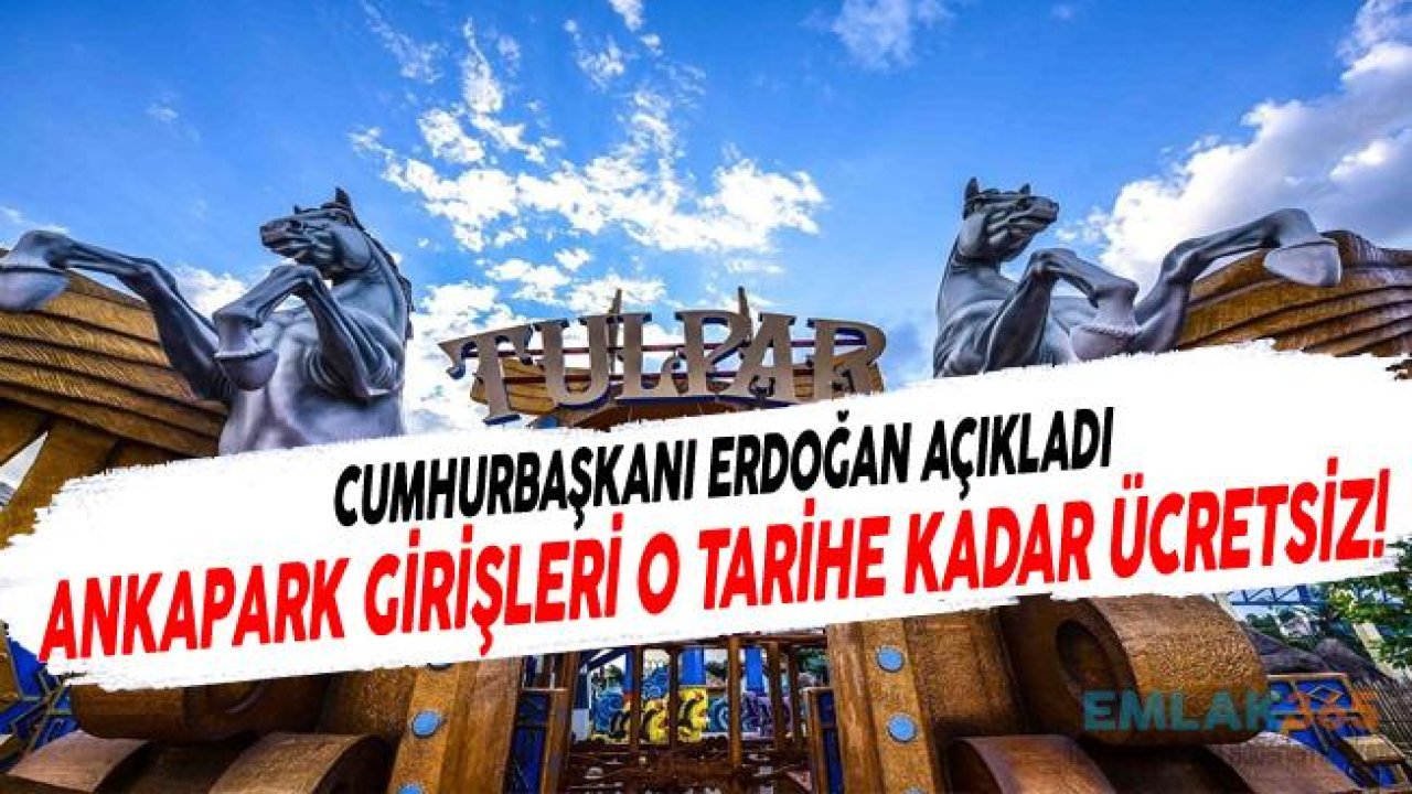 Cumhurbaşkanı Erdoğan Açıkladı! "Ankapark Wonderland Girişleri Ücretsiz Oldu!"