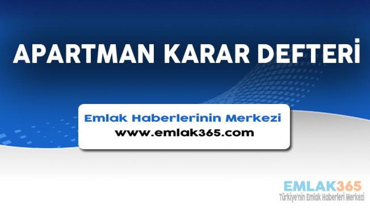 Apartman Karar Defteri Nedir, Nasıl Doldurulur?