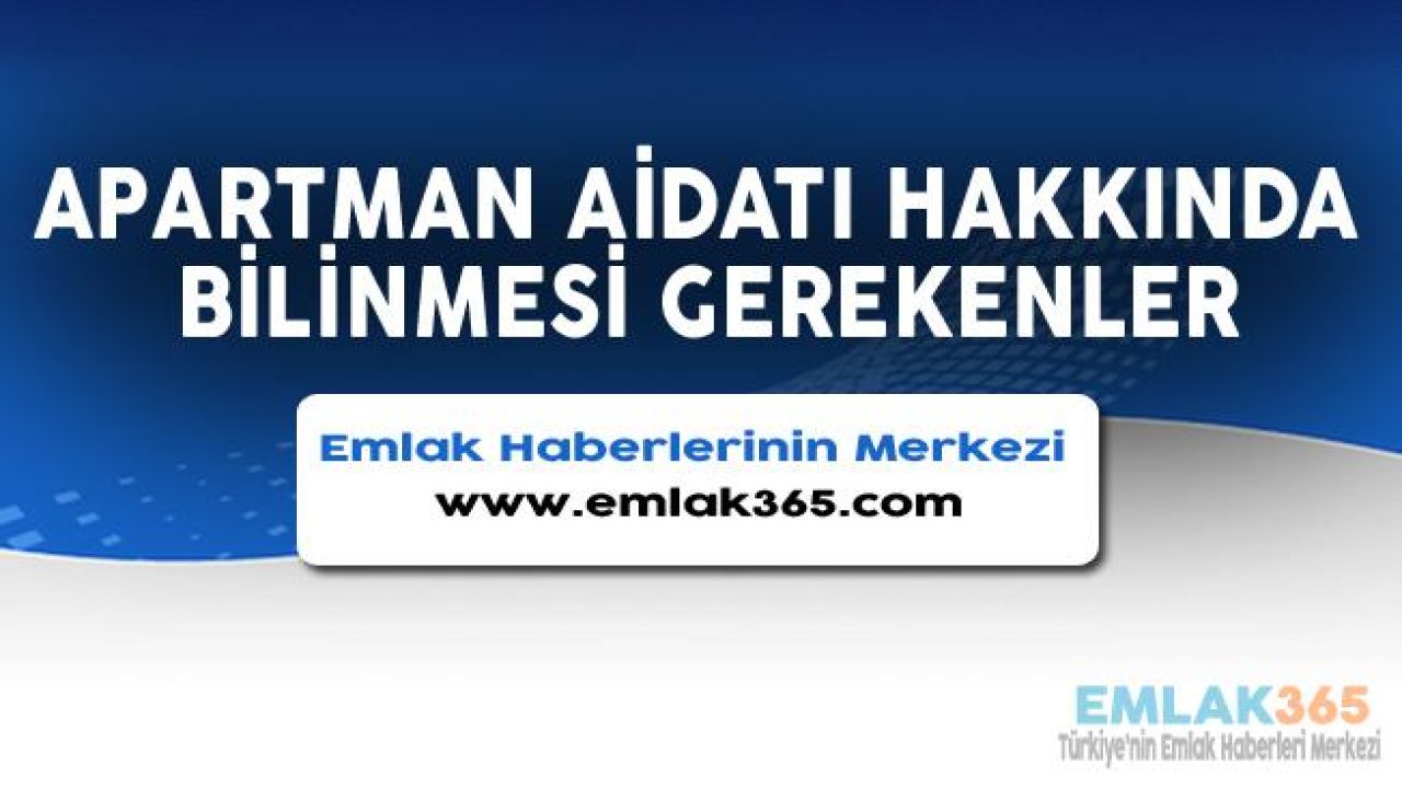 Apartman Aidatı Nasıl Belirlenir, Nereye Ödenir?