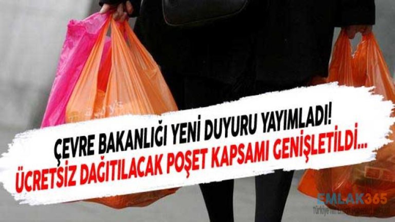 Bakanlık Açıkladı! O Poşetler Artık Ücretsiz Verilecek