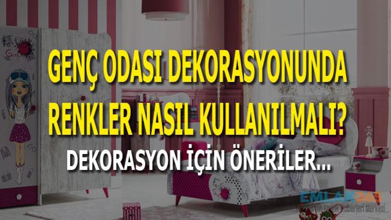 Genç Odası Dekorasyonu İçin Renklerin Önemi!