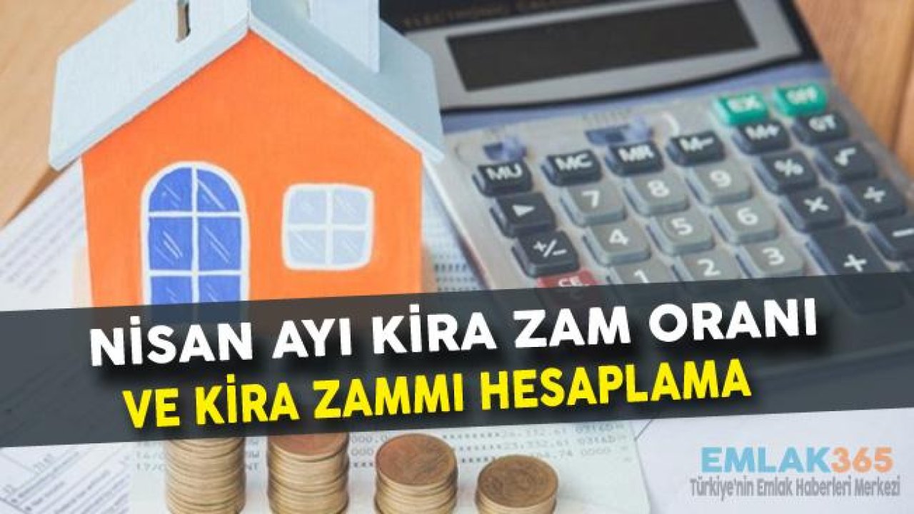 Nisan Kira Artışı / Zammı Hesaplama (Kira Artışı Nasıl Hesaplanır Örnek)