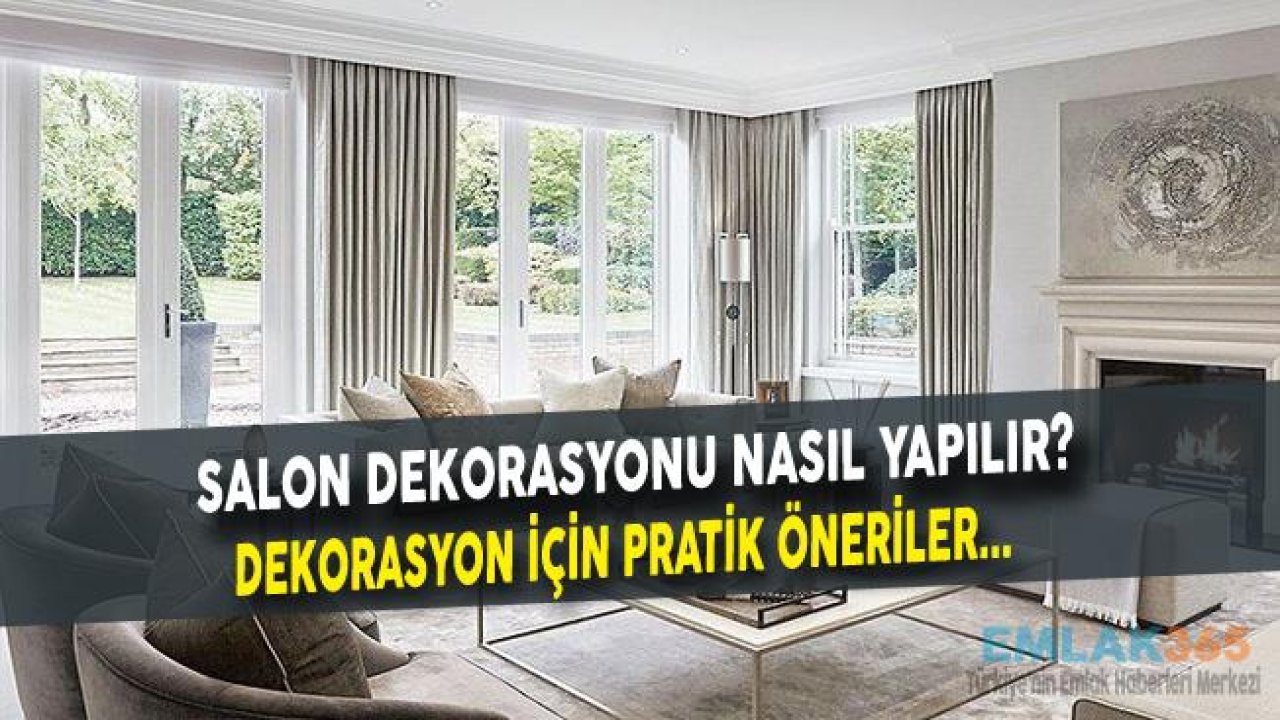 Salon Dekorasyonu Nasıl Yapılır?