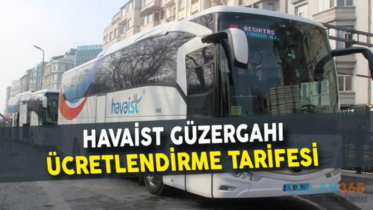 HAVAİST Güzergahı Ve Fiyatları!