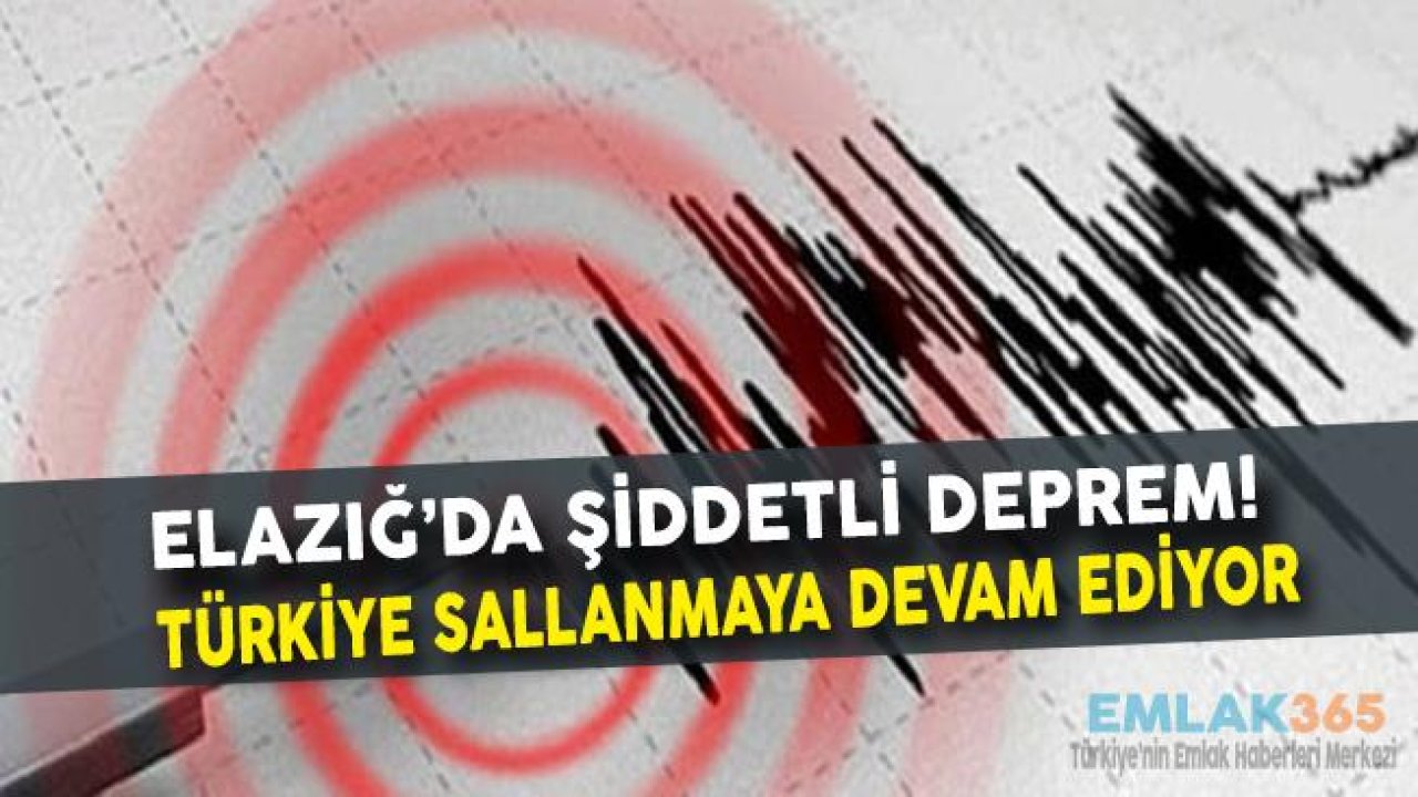 Son Dakika! Elazığ'da Şiddetli Deprem