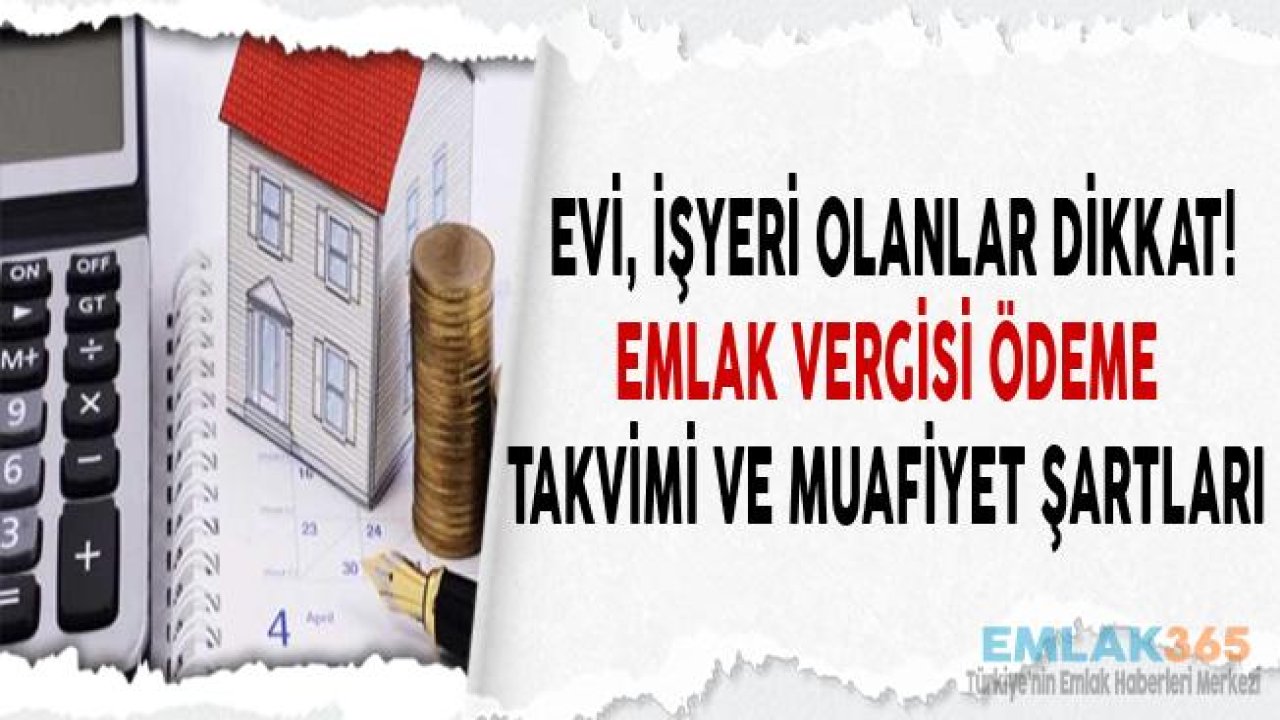 Emlak Vergisi 2019 Ödeme Takvimi, Oranı ve Muafiyet Şartları!