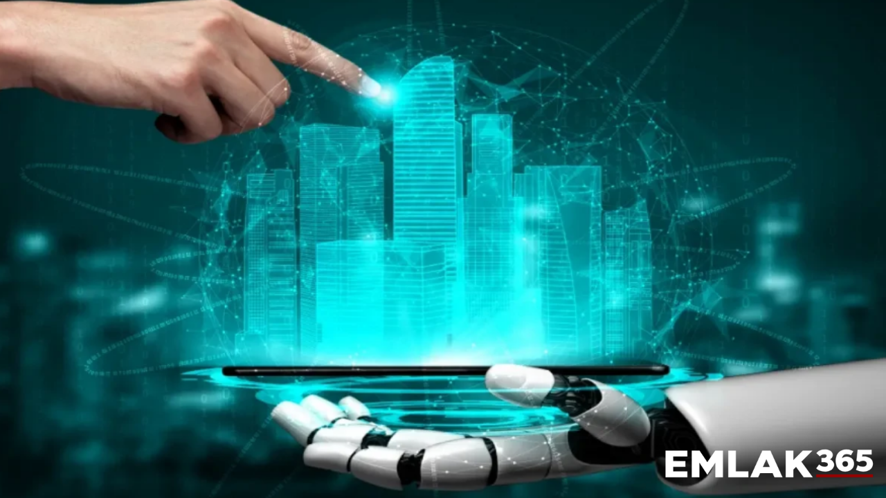 2030 yılına kadar emlak sektöründe 'yapay zeka' devrimi yaşanacak