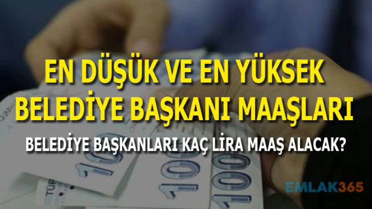 İl ve İlçe Belediye Başkan Maaşları 2019