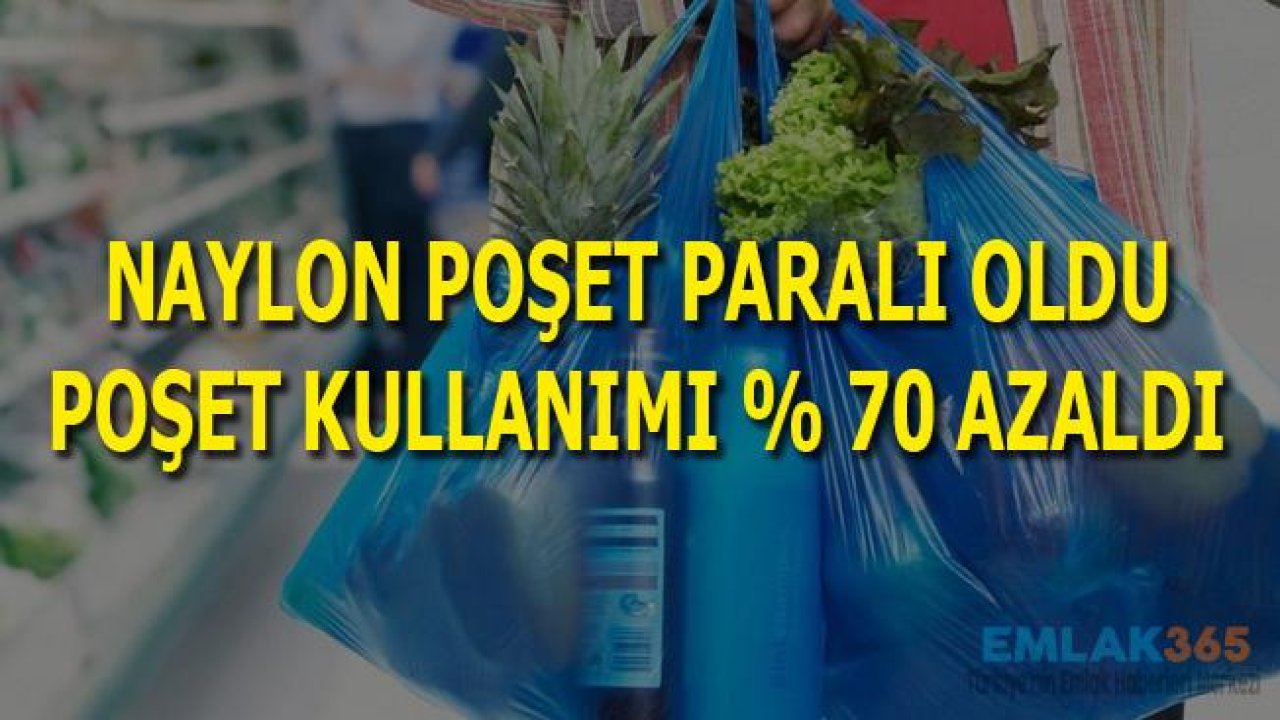 Poşet Paralı Oldu, Naylon Poşet Kullanımı Yüzde 70 Azaldı!