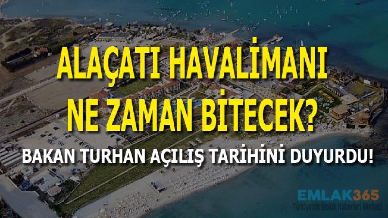 Alaçatı Havalimanı Ne Zaman Bitecek?