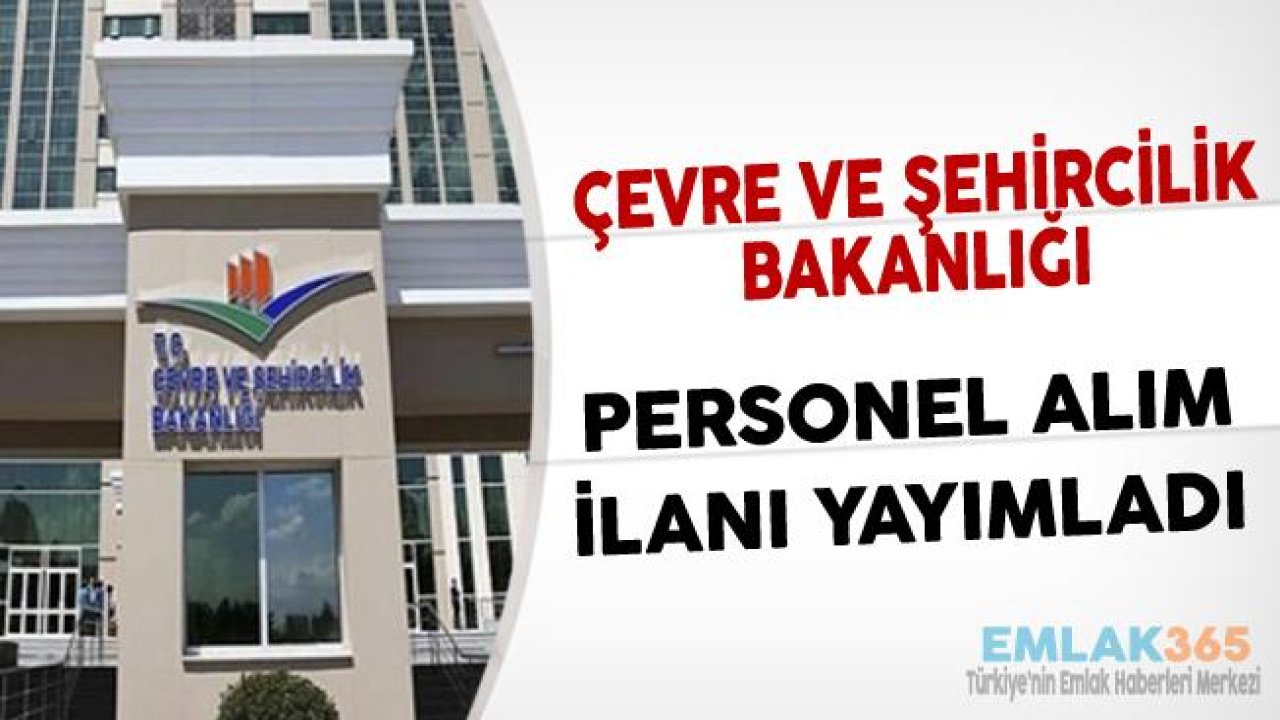 Çevre ve Şehircilik Bakanlığı AB Proje Asistanı Alım İlanı Yayımladı!