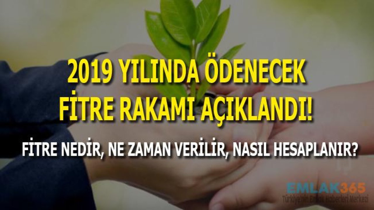 Bu Sene Ramazan Fitresi Ne Kadar? Diyanet 2019 Fitre Miktarı