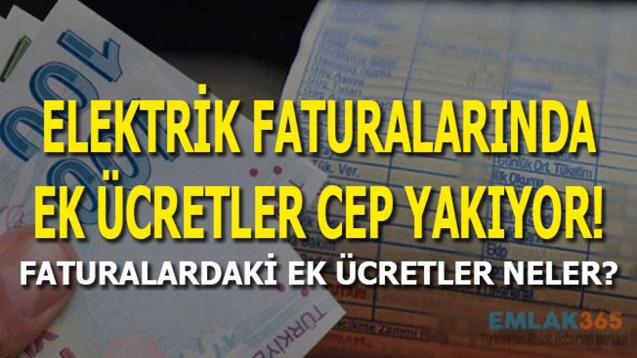 Elektrik Faturalarında Ek Ücretler Cep Yakıyor!