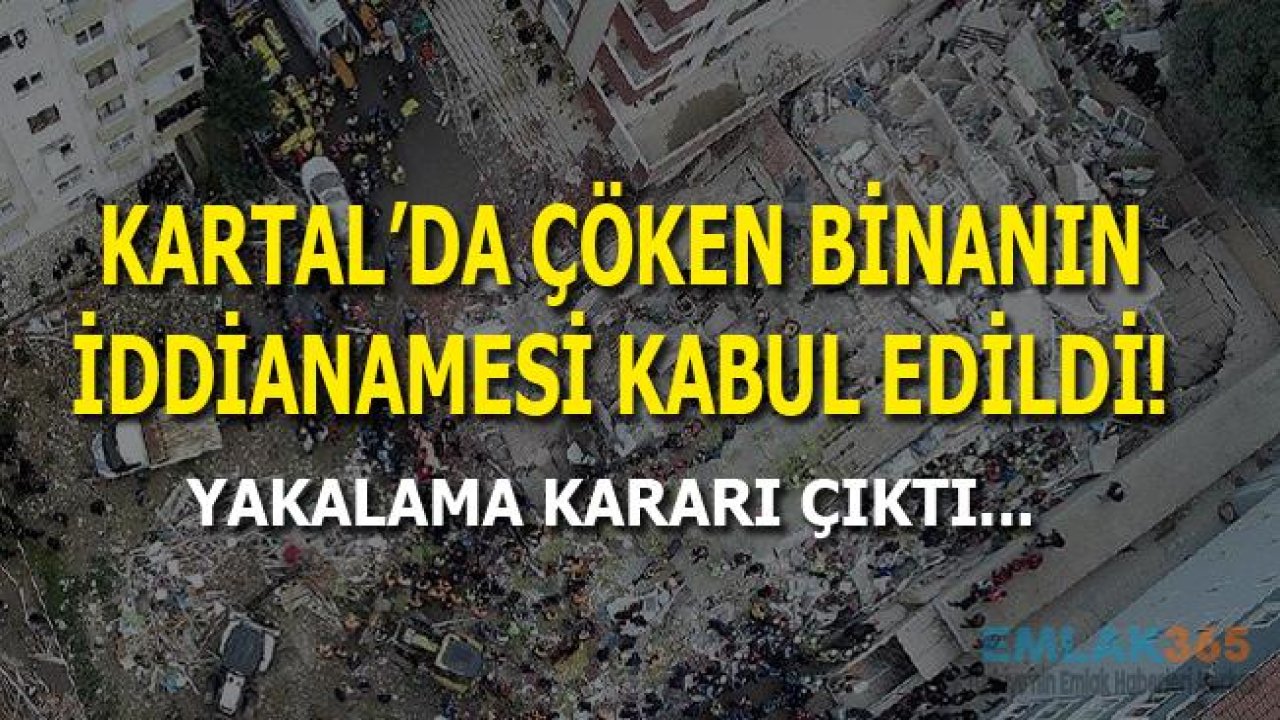 Kartal'da Çöken Binanın İddianamesi Kabul Edildi!