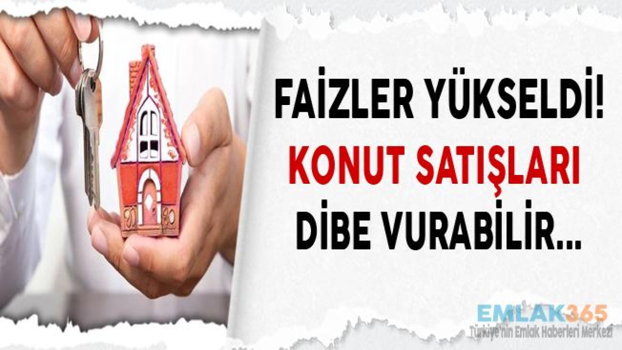 Yükselen Kredi Faiz Oranları Konut Satış Rakamlarını Nasıl Etkileyecek? İnşaat Sektöründe Daralma Hızlanabilir!