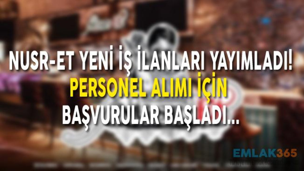 Nusret Personel Alımı İlanı Yayımladı! Şoför İş İlanları İçin Başvurular Başladı