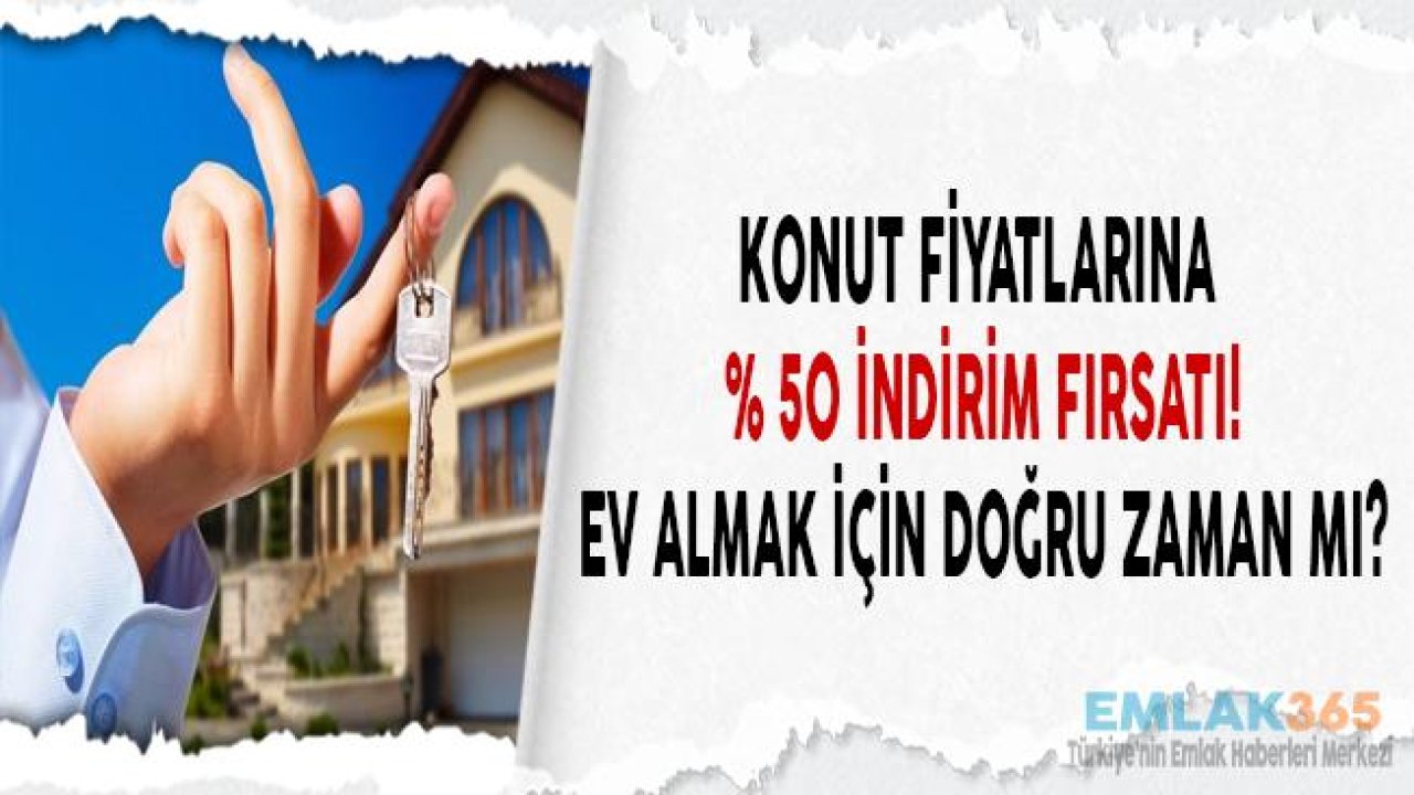 Konut Yatırımı İçin Doğru Zaman Mı? Ekonomik Kriz Konut Fiyatları İçin Fırsat Yarattı!