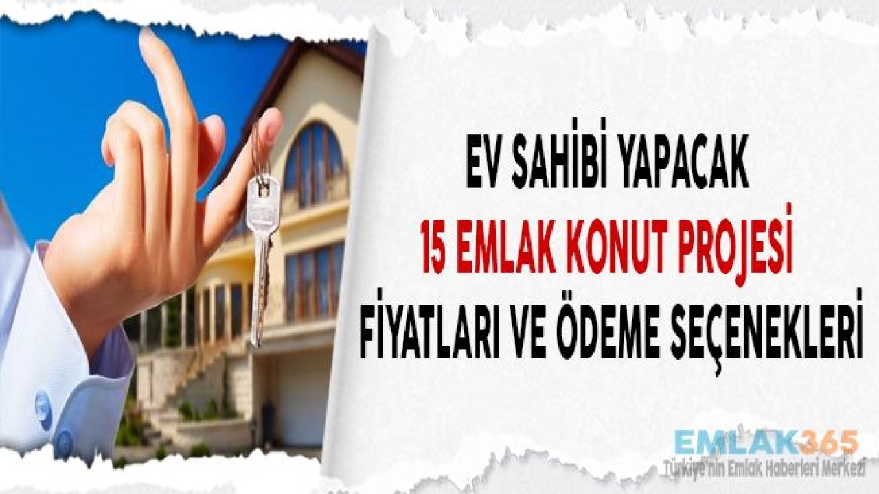 Emlak Konut 'tan Ev Sahibi Yapacak Konut Projeleri