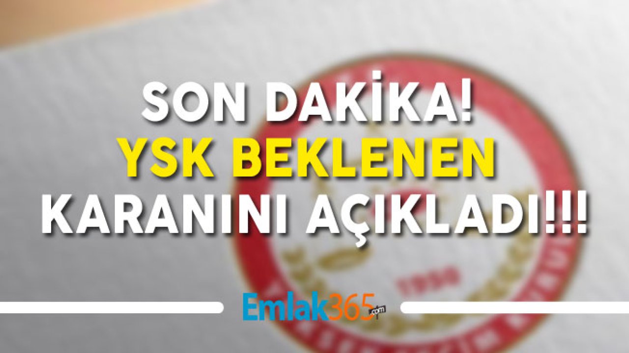 Son Dakika! YSK KHK'llar Hakkında Kararını Açıkladı