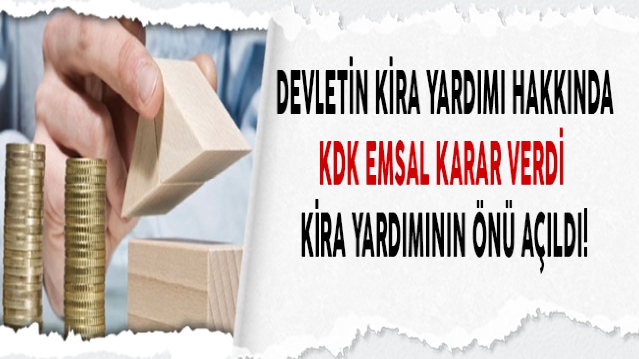 Devletin Ödediği Kira Yardımı Hakkında KDK Emsal Karar Açıkladı!