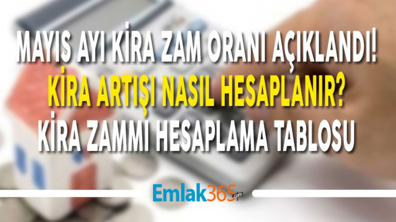 Mayıs Kira Zam Oranı 2019 Kira Artış Hesaplama Tablosu