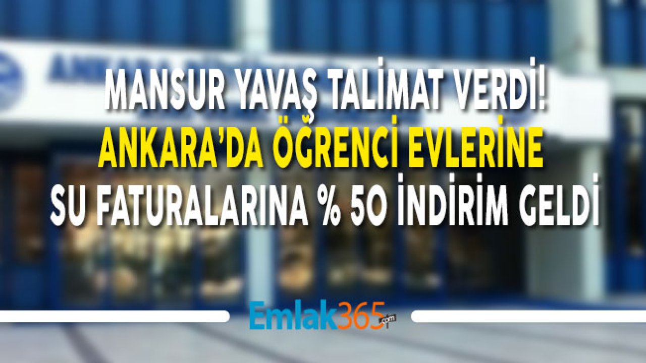 Ankara'da Öğrenci Evleri Su Faturasını Yüzde 50 İndirimli Kullanacak!