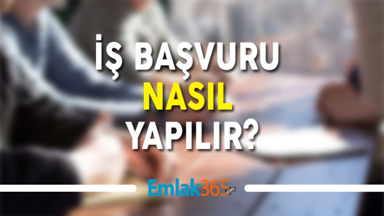 İş Başvurusu Nasıl Yapılır? Etkili Başvuru Yöntemleri