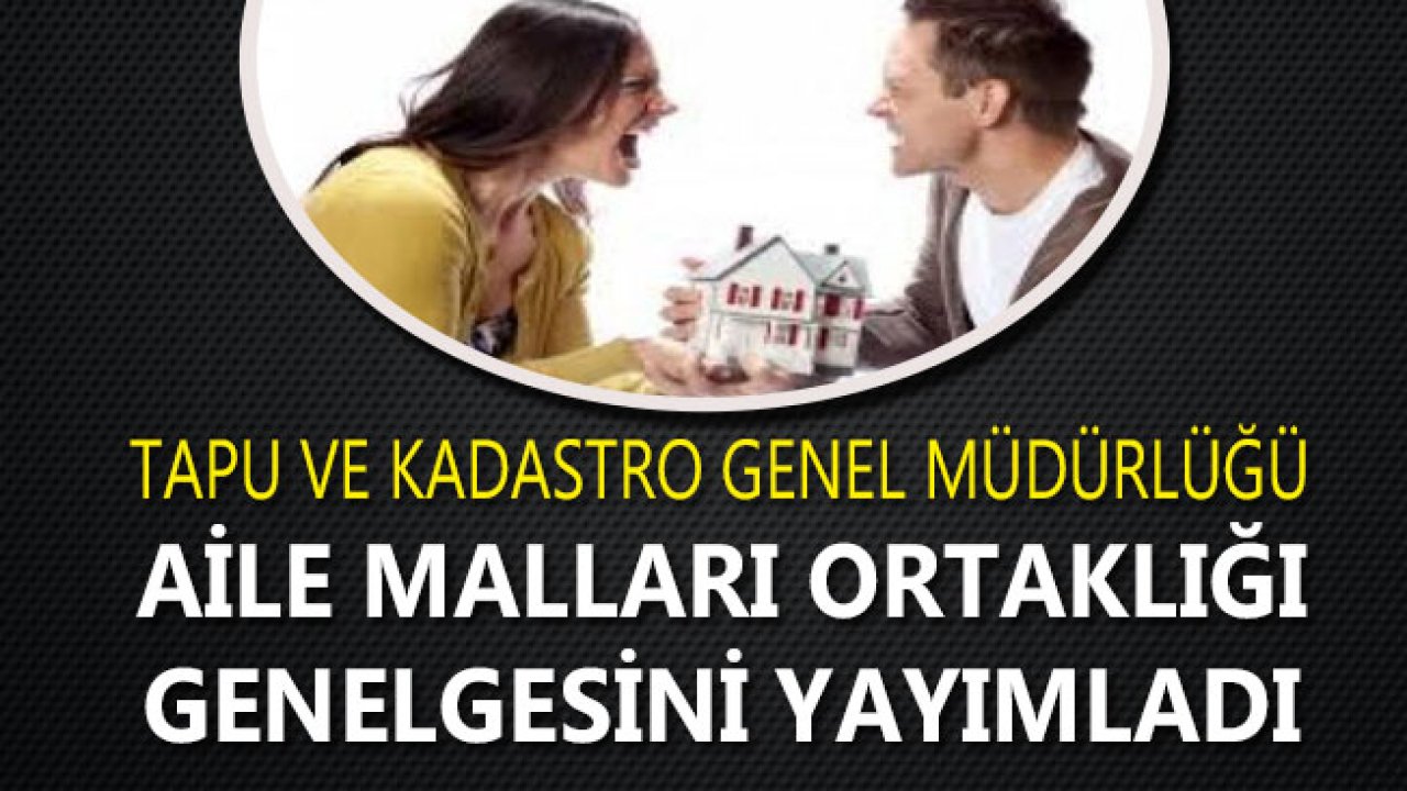 5403 Sayılı Kanun Kapsamında Aile Malları Ortaklığı Genelgesi