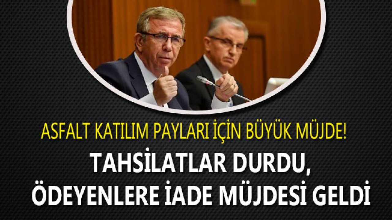 Ankara Büyükşehir Belediyesi Asfalt Katılım Payları İçin Tahsilatı Durdurdu!